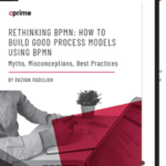 Rethinking BPMN (Part 1): How to Build GOOD Process Models Using BPMN