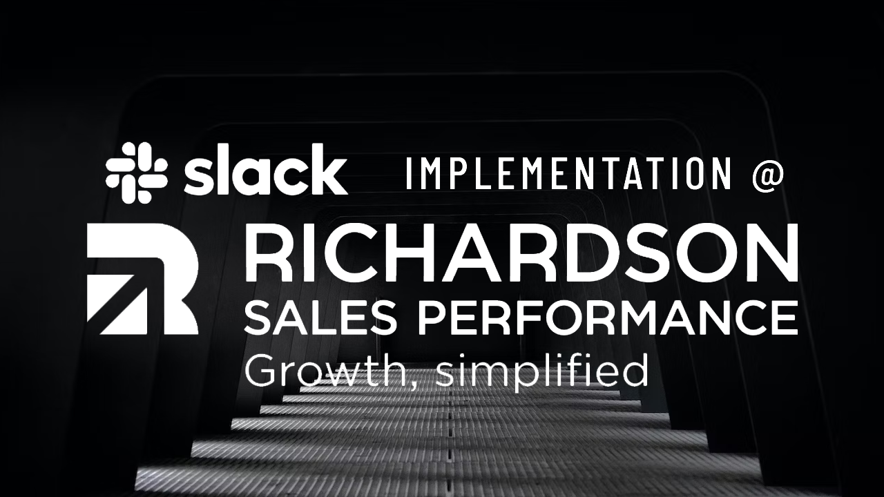 Slack Implementation at Richardson Sales Performance